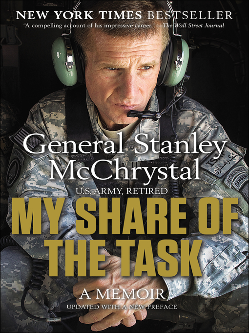 Title details for My Share of the Task by Gen. Stanley McChrystal - Available
